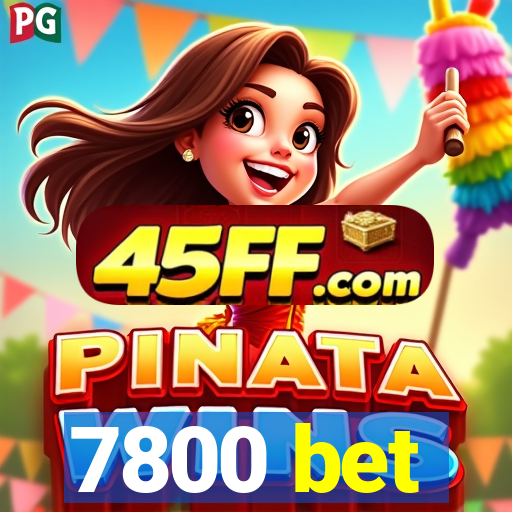 7800 bet